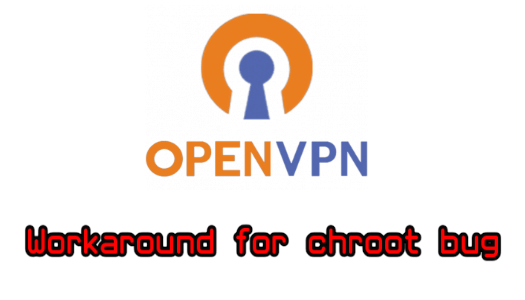 openvpn_workaround_chroot_bug